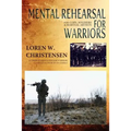 Mental Rehearsal For Warriors