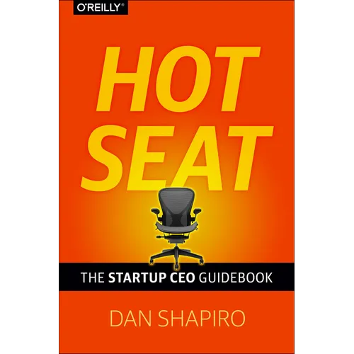 Hot Seat: The Startup CEO Guidebook