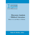 Discourse Analysis of Biblical Literature: What It Is and What It Offers