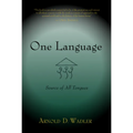 One Language: Source of All Tongues