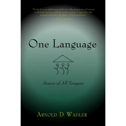 One Language: Source of All Tongues