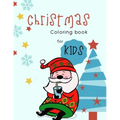 Christmas coloring book for kids: 100 pages funny coloring book for christmas celebration EP.2 (Books2)