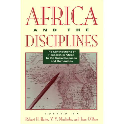 Africa and the Disciplines: The Contributions of Research in Africa to the Social Sciences and Humanities
