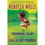 The Crowning Glory of Calla Lily Ponder - Paperback