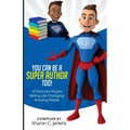 You Can Be A Super Author Too!
