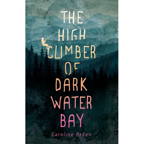 The High Climber of Dark Water Bay