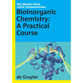 Bioinorganic Chemistry: A Practical Course