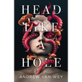 Head Like a Hole: A Novel of Horror