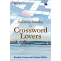Sailaway Sunday for Crossword Lovers Vol 1: Sunday Crossword Puzzles Edition