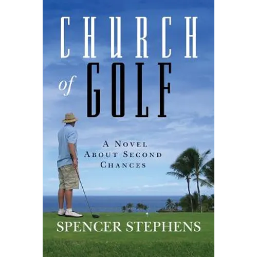 Church of Golf: A Novel About Second Chances