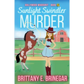 Sunlight Swindler Murder: An Art Heist Cozy Mystery