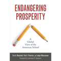 Endangering Prosperity: A Global View of the American School