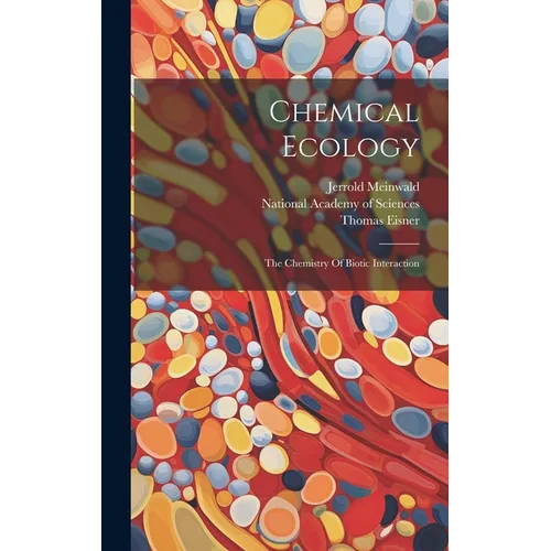 Chemical Ecology: The Chemistry Of Biotic Interaction