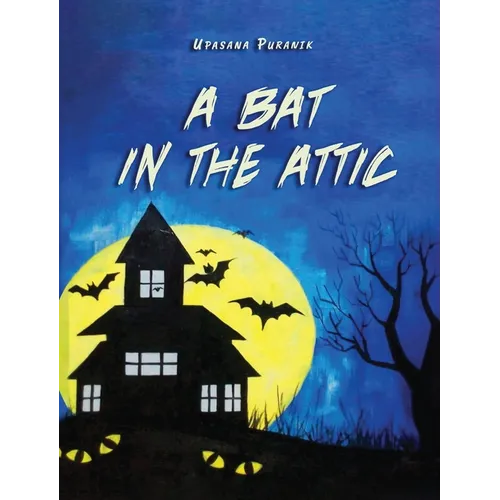 A Bat in the Attic