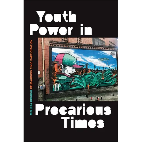 Youth Power in Precarious Times: Reimagining Civic Participation