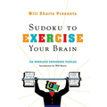 Will Shortz Presents Sudoku to Exercise Your Brain: 100 Wordless Crossword Puzzles