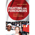Fighting for Foreigners: Immigration and Its Impact on Japanese Democracy
