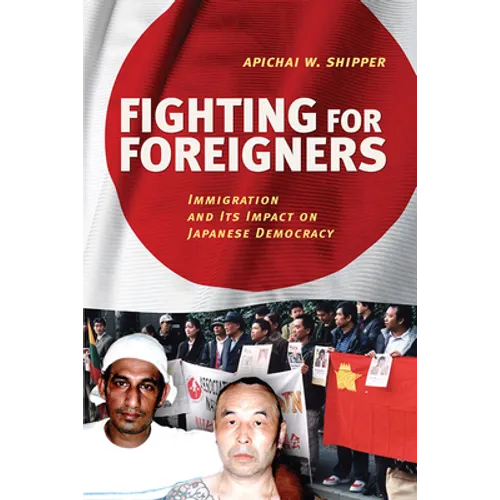 Fighting for Foreigners: Immigration and Its Impact on Japanese Democracy