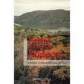 Paths Along the Hudson: A Guide to Walking and Biking