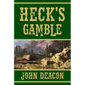 Heck's Gamble: Heck and Hope, Book 4