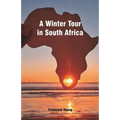 A Winter Tour in South Africa