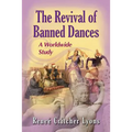 The Revival of Banned Dances: A Worldwide Study