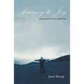 Journey to Joy: Discovering God's Love in Real Time