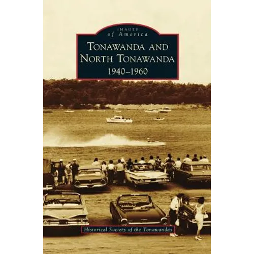 Tonawanda and North Tonawanda: 1940-1960