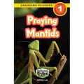 Praying Mantids: Backyard Bugs and Creepy-Crawlies (Engaging Readers, Level 1)