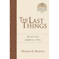 The Last Things: Resurrection, Judgment, Glory Volume 7