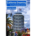 California Dreaming: The LA Pop Music Scene and the 60s