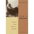 Jung in Context: Modernity and the Making of a Psychology
