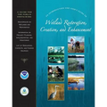 An Introduction and User's Guide to Wetland Restoration, Creation, and Enhancement