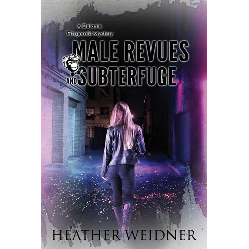 Male Revues and Subterfuge