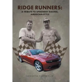 Ridge Runners: A Tribute to Speedway Racing, American-Style
