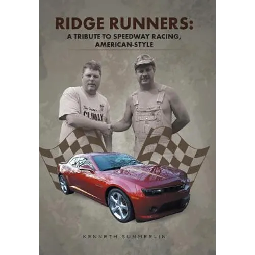 Ridge Runners: A Tribute to Speedway Racing, American-Style