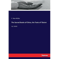 The Sacred Books of China, the Texts of Tâoism: Vol. XXXIX