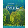 The Complete Guide to Christian Coach Training: 2016 Edition