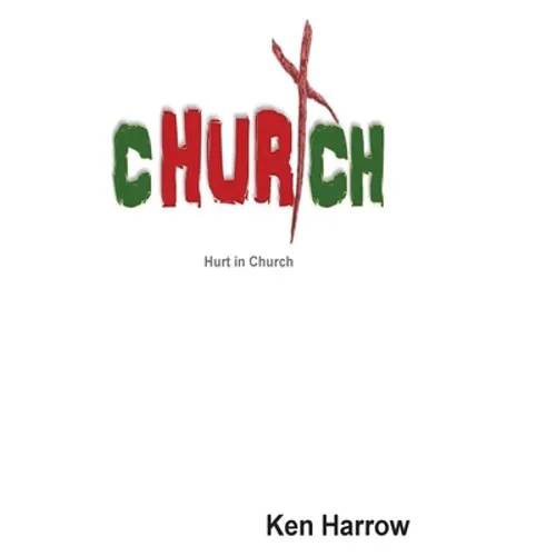 Hurt in Church 2nd Edition