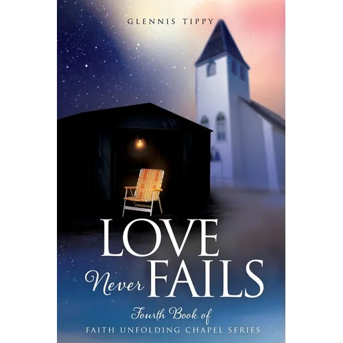 Love Never Fails
