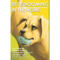Pet Grooming in the Home Working Smarter not Harder