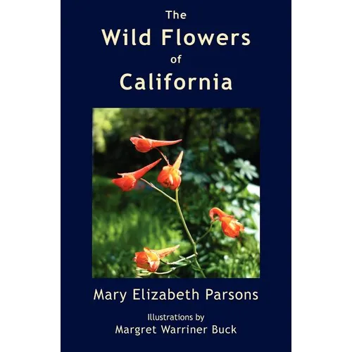 The Wild Flowers of California