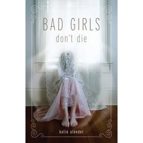 Bad Girls Don't Die
