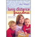 Long Distance Grandma: Staying Connected Across the Miles