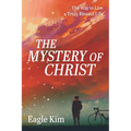 The Mystery of Christ: The Way to Live a Truly Blessed Life
