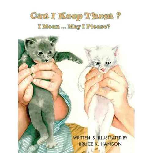 Can I Keep Them?: I Mean ... May I Please?
