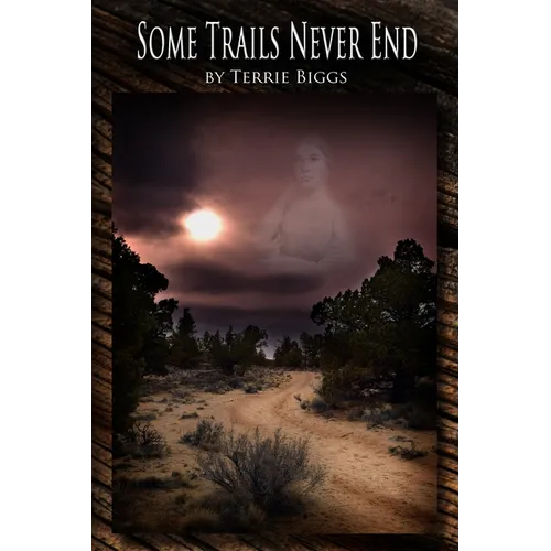 Some Trails Never End