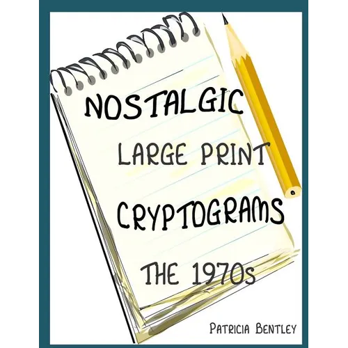 Nostalgic Large Print Cryptograms: The 1970s