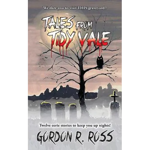 Tales from Tidy Vale: A collection of southern graveyard stories, as told by long time grave digger Alvin Grubbins.