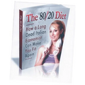 "The 80/20 Diet.": How to lose 20 lbs. in 30 days!